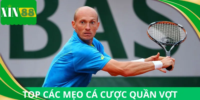 Tổng hợp mẹo cá cược quần vợt