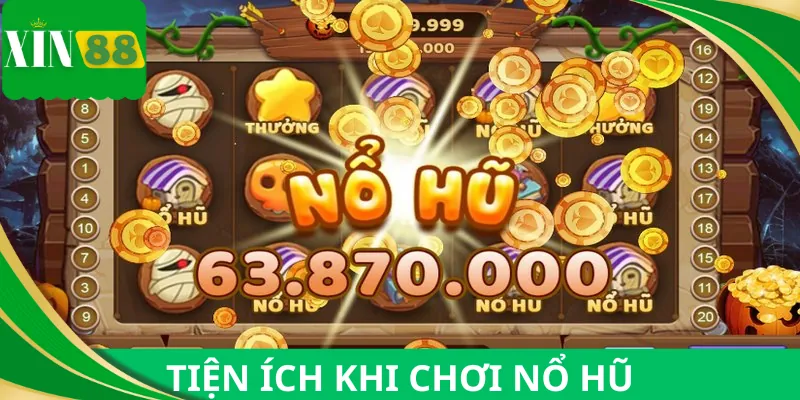 Điều thú vị khi chơi nổ hũ