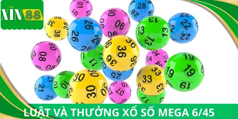 Hướng dẫn luật và thưởng xổ số Mega 6/45