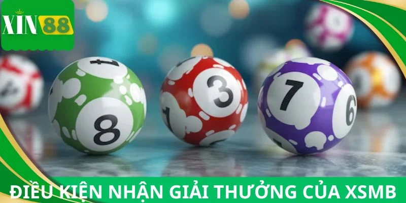 Điều kiện nhận giải thưởng của xổ số miền Bắc