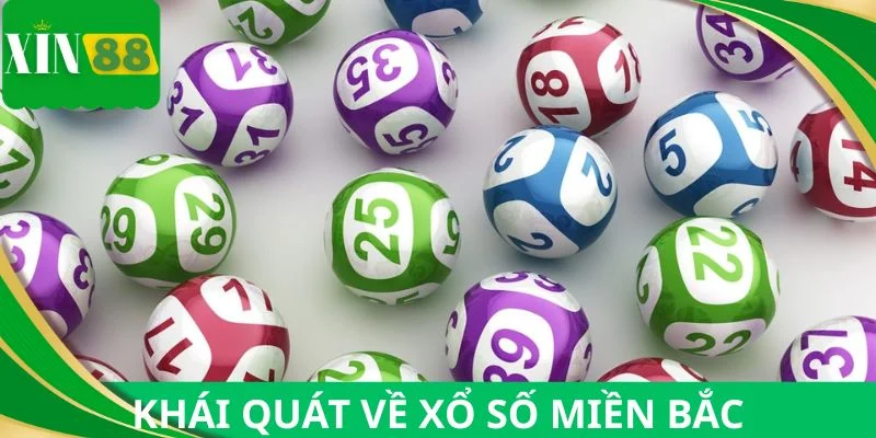 Khái quát về xổ số miền Bắc