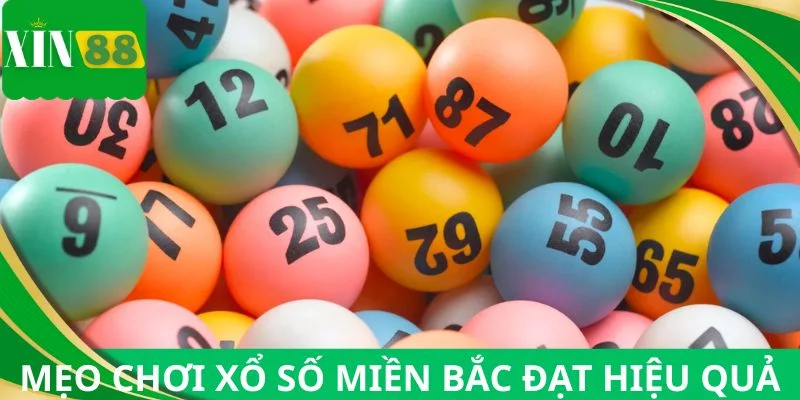 Mẹo chơi xổ số miền Bắc đạt hiệu quả cao